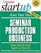 Books : Start Your Own Seminar Production Business (Entrepreneur Magazine's Startup)