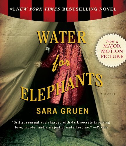 By Sara Gruen: Water for Elephants [Audiobook]