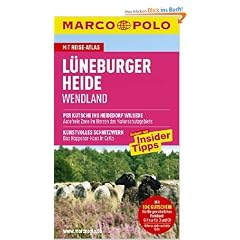 MARCO POLO Reisef�hrer L�neburger Heide, Wendland: Reisen mit Insider-Tips. Mt Reiseatlas