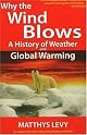 Why the Wind Blows: A History of Weather and Global Warming