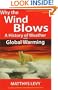 Why the Wind Blows: A History of Weather and Global Warming