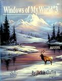 Windows of My World #3 (Vol 3)