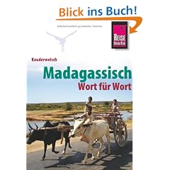 Kauderwelsch, Madagassisch Wort f�r Wort