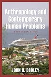 Anthropology and Contemporary Human Problems