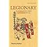 Legionary: The Roman Soldier's (Unofficial) Manual