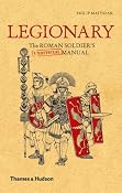 Amazon.com: Legionary: The Roman Soldier's (Unofficial) Manual (Unofficial Manuals) (9780500251515): Philip Matyszak: Books