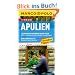 MARCO POLO Reisef�hrer Apulien: Reisen mit Insider-Tipps. Mit Sprachf�hrer und Reiseatlas. Tauchparadies rund um die Tremiti-Inseln: Felsformationen ... in Lecce: Modern Art in alten Gem�uern