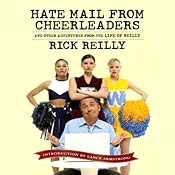 Hate Mail from Cheerleaders: And Other Adventures from the Life of Reilly | [Rick Reilly]