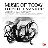 Lazarof: Music Of Today (Digitally Remastered)