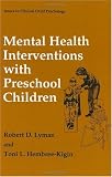 Mental Health Interventions with Preschool Children (Issues in Clinical Child Psychology)