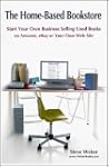 The Home-Based Bookstore: Start Your...