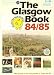 The Glasgow Book 84/85