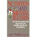 Nutrition and Mental Illness: An Orthomolecular Approach to Balancing Body Chemistry