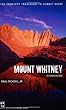 Mount Whitney: The Complete Trailhead-To-Summit Guide
