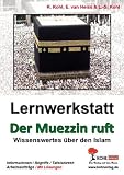 Der Muezzin ruft; Was ich &uuml;ber den Islam wissen sollte - Erich van Heiss, R&uuml;diger Kohl
