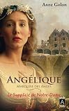 Ang�lique, Tome 4 : Le Supplici� de Notre-Dame