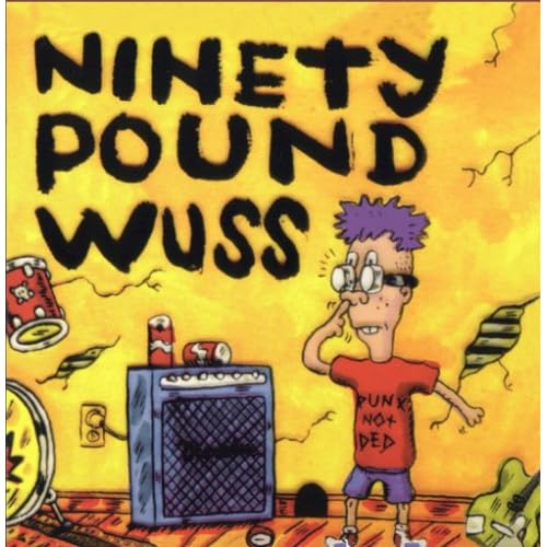 90 Pound Wuss