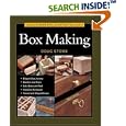 Taunton's Complete Illustrated Guide to Box Making (Complete Illustrated Guide) by Doug Stowe
