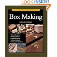 Tauntons Complete Illustrated Guide to Box Making by Doug Stowe