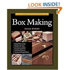 Taunton's Complete Illustrated Guide to Box Making (Complete Illustrated Guide) by  Doug Stowe