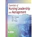 Essentials of Nursing Leadership and Management