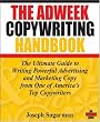 The Adweek Copywriting Handbook: The Ultimate Guide to Writing Po Advertising and Marketing Copy from One of America's Top Copywriters