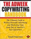 The Adweek Copywriting Handbook: The Ultimate Guide to Writing Powerful Advertising and Marketing Copy from One of America's Top Copywriters