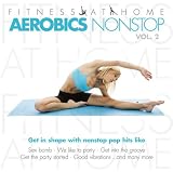 VARIOUS ARTISTS - Fitness At Home: Aerobics Nonstop Vol. 2 (Audio CD) - B002C6EMCM