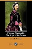 Florence Nightingale: The Angel of the Crimea (Dodo Press)