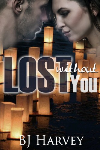 Lost Without You by BJ Harvey