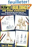 Draw 50 Buildings and Other Structure...