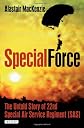 Special Force: The Untold Story of 22nd Special Air Service Regiment (SAS)