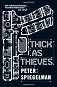 Thick as Thieves