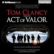 Tom Clancy Presents: Act of Valor | [Dick Couch, George Galdorisi]