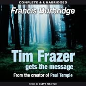 Tim Frazer Gets the Message | Francis Durbridge