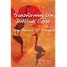 Transforming The Difficult Child: True Stories of Triumph