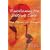 Transforming The Difficult Child: True Stories of Triumph