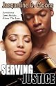 Serving Justice (Peace In The Storm Publishing Presents)