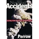 Normal Accidents: Living with High-Risk Technologies