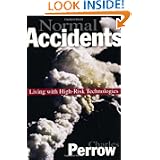 Normal Accidents: Living with High Risk Technologies (Princeton Paperbacks)'