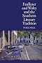 Faulkner and Welty and the Southern Literary Tradition