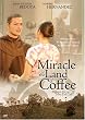 Miracle in the Land of Coffee