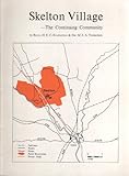 Skelton Village : the continuing community