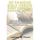 55FamousBibleVersesEveryChristianShouldKnow.BibleVersesForStrength,Motivation,EncouragementAndFaithRenewal