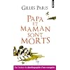 Papa et maman sont morts