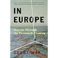 In Europe: Travels Through the Twentieth Century