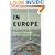 In Europe: Travels Through the Twentieth Century
