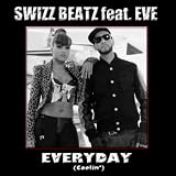 Swizz Beatz - Everyday (Coolin') (feat. Eve)