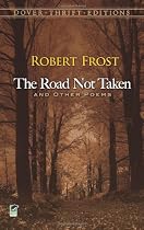 The Road Not Taken and Other Poems