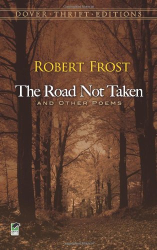The Road Not Taken and Other Poems The Road Not Taken and Other Poems